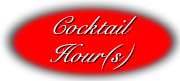 Cocktail Hour(s)